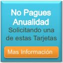 Tarjetas de Crédito sin anualidad